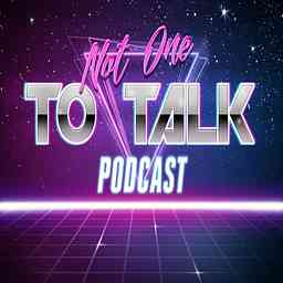 Not One to Talk logo