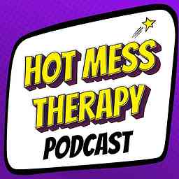 Hot Mess Therapy Podcast logo