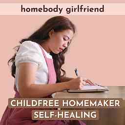 Self Healing Journey For Childfree Homemaker cover logo