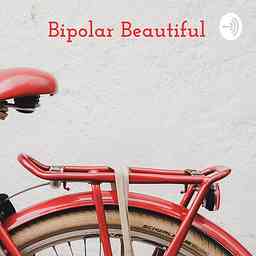 Bipolar Beautiful: Navigating Mental Illness cover logo