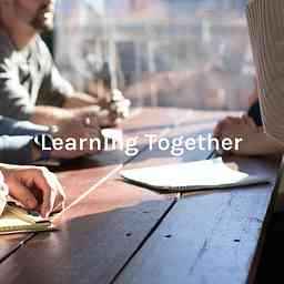 Learning Together - Ruminating on Best Practices in Education cover logo