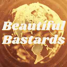 Beautiful Bastards Podcast cover logo