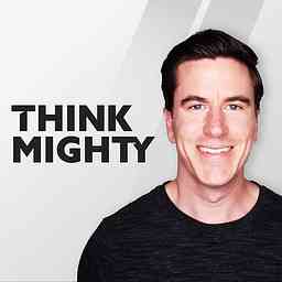 Think Mighty: Podcast for building your brand and accelerating growth logo