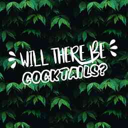 Will There Be Cocktails? cover logo