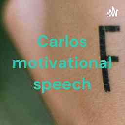 Carlos motivational speech cover logo