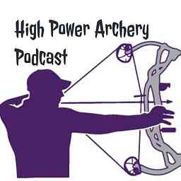 High Power Archery Podcast logo