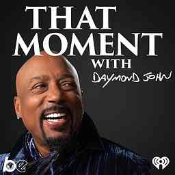 That Moment with Daymond John cover logo