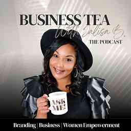 Business Tea with Jalisa B. cover logo