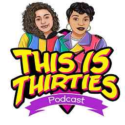 ThisIsThirties: The Podcast cover logo