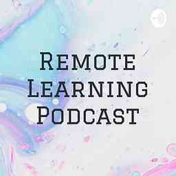 Remote Learning Podcast cover logo