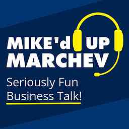 MIKE'd UP MARCHEV | Travmarket Media Network logo