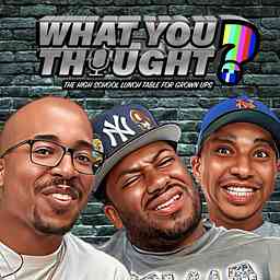 What You Thought ? cover logo