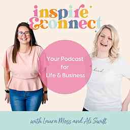 Inspire and Connect; Your Podcast for Life and Business cover logo