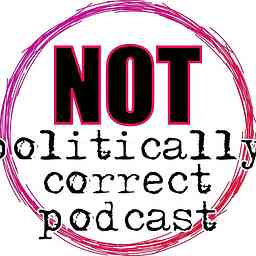 Not Politically Correct Podcast logo