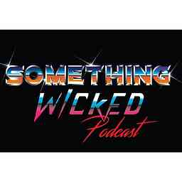 Something Wicked Podcast cover logo
