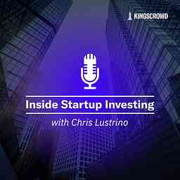 Inside Startup Investing with Chris Lustrino cover logo