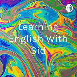 Learning English With Sid cover logo