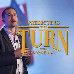 Predicting The Turn w/ Dave Knox cover logo