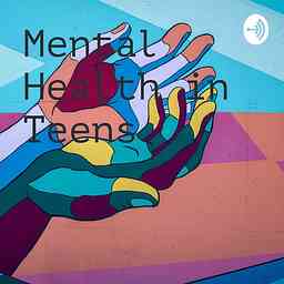 Mental Health in Teens cover logo