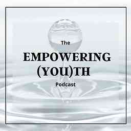 Empowering (You)th Podcast cover logo