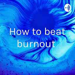 How to beat burnout cover logo