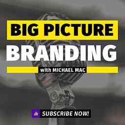 BIG Picture Branding with Michael Mac logo