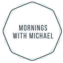Mornings with Michael cover logo