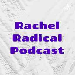 Rachel Radical Podcast logo