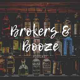 Brokers and Booze Podcast logo