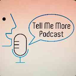 Tell Me More Podcast cover logo