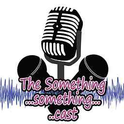 Podcasts – The SomethingSomethingCast logo