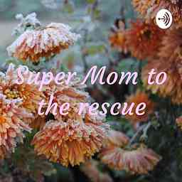 Super Mom to the rescue logo