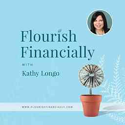 Flourish Financially with Kathy Longo cover logo