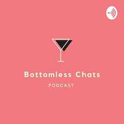 Bottomless Chats Podcast cover logo
