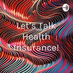Let’s Talk Health Insurance! logo