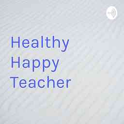 Healthy Happy Teacher cover logo
