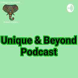 Unique & Beyond Podcast cover logo