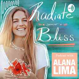 Radiate Your Bliss Podcast cover logo