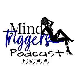 Mind Triggers Podcast cover logo