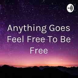 Anything Goes Feel Free To Be Free logo