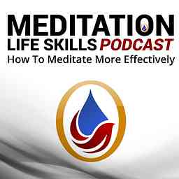 Meditation Life Skills Podcast cover logo