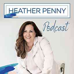 The Life You're Made For with Dr. Heather Penny logo