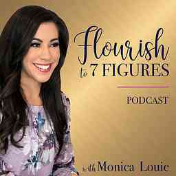Flourish to 7 Figures Podcast: Growing Your Online Business to 7 Figures and Beyond logo