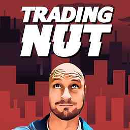 Trading Nut | Trader Interviews - Forex, Futures, Stocks (Robots & More) cover logo
