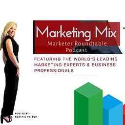 Marketing Mix Podcast: Marketer Roundtable Hosted by Kortnie Watson cover logo