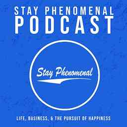 Stay Phenomenal Podcast logo