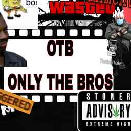 OTB PODCAST (ONLY THA BROS) cover logo
