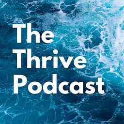 The Thrive Podcast cover logo