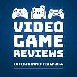 Entertainment Talk Video Game Reviews cover logo