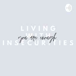 Living With Insecurities cover logo